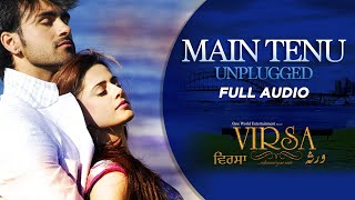 Main Tenu Samjhawan Ki Unplugged  Full Audio  Rahat Fateh Ali Khan  Virsa  Punjabi Movie Songs [upl. by Adnwahsar28]