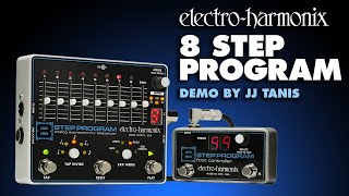 ElectroHarmonix 8 Step Program Analog Expression  CV Sequencer Pedal Demo by JJ Tanis [upl. by Higgs]