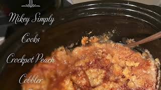 Crockpot Peach Cobbler [upl. by Fabriane]