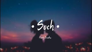 Hardy Sandhu  SochLyrics [upl. by Aihsyak]