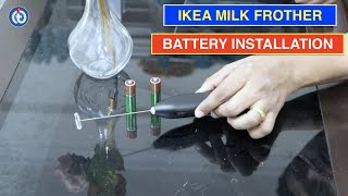 IKEA Milk Frother Battery Installation Procedure [upl. by Irvine]