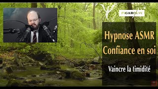 Hypnose confiance en soi  vaincre la timidité  hypnose ASMR [upl. by Letram966]