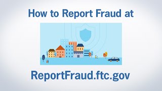 How to Report Fraud at ReportFraudftcgov  Federal Trade Commission [upl. by Gurl]