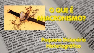 O que é Anacronismo  PDH [upl. by Atterbury485]