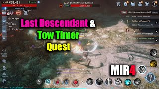 MIR4 Last Descendant amp Tow Timer Quest [upl. by Jarek]