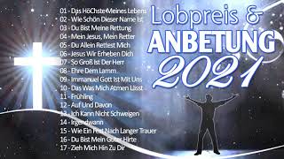 Wunderschön Lobpreislieder Deutsch 2020  Beste Lobpreis und Anbetungslieder  Christliche Lieder [upl. by Atiuqrahs]