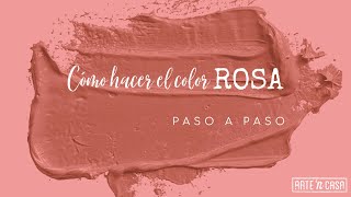 Cómo hacer el color rosa [upl. by Somisareg]