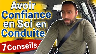 Avoir CONFIANCE en soi en CONDUITE  7 CONSEILS [upl. by Rinaldo]