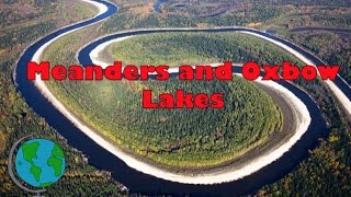 Meanders and Ox Bow Lakes  diagram and explanation [upl. by Henriques4]