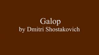 Galop by Dmitri Shostakovich [upl. by Goldshell]