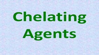 Chelating agents [upl. by Aihset]