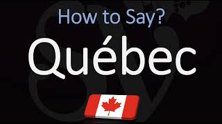 How to Pronounce Québec CORRECTLY French amp English Pronunciation [upl. by Rolo]