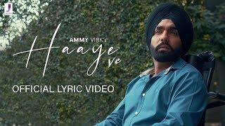 Haaye Ve  Ammy Virk  Official Lyric Video  Jjust Music [upl. by Fachan]