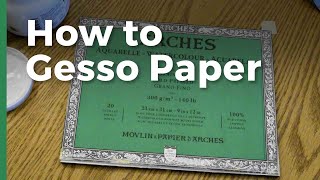 How to Gesso Paper [upl. by Gyatt791]