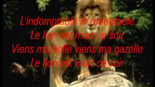 Le lion est mort ce soir  LYRICS [upl. by Narruc934]