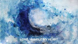 Daniel Cha  Humble My Heart Original Worship Song LYRICS [upl. by Pennebaker]