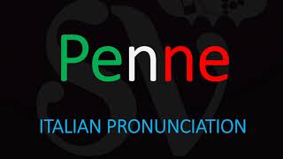 How to Pronounce Penne CORRECTLY Italian Pasta Pronunciation [upl. by Bobbye]