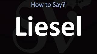 How to Pronounce Liesel CORRECTLY [upl. by Agostino]