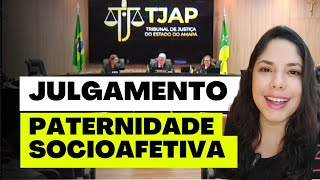 JULGAMENTO PATERNIDADE SOCIOAFETIVA [upl. by Lovering]