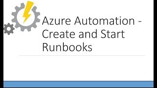 Create and Run PowerShell Runbooks in Azure Automation [upl. by Mullen825]