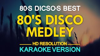 KARAOKE 80s Disco Medley [upl. by Seagraves738]